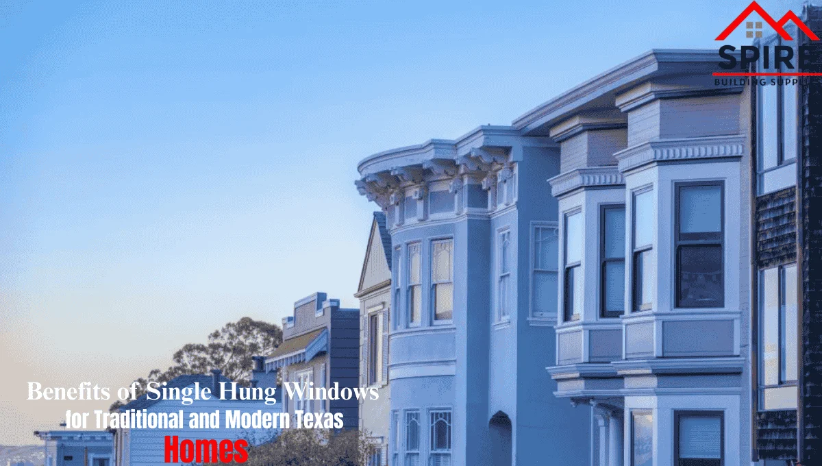 Benefits of Single Hung Windows