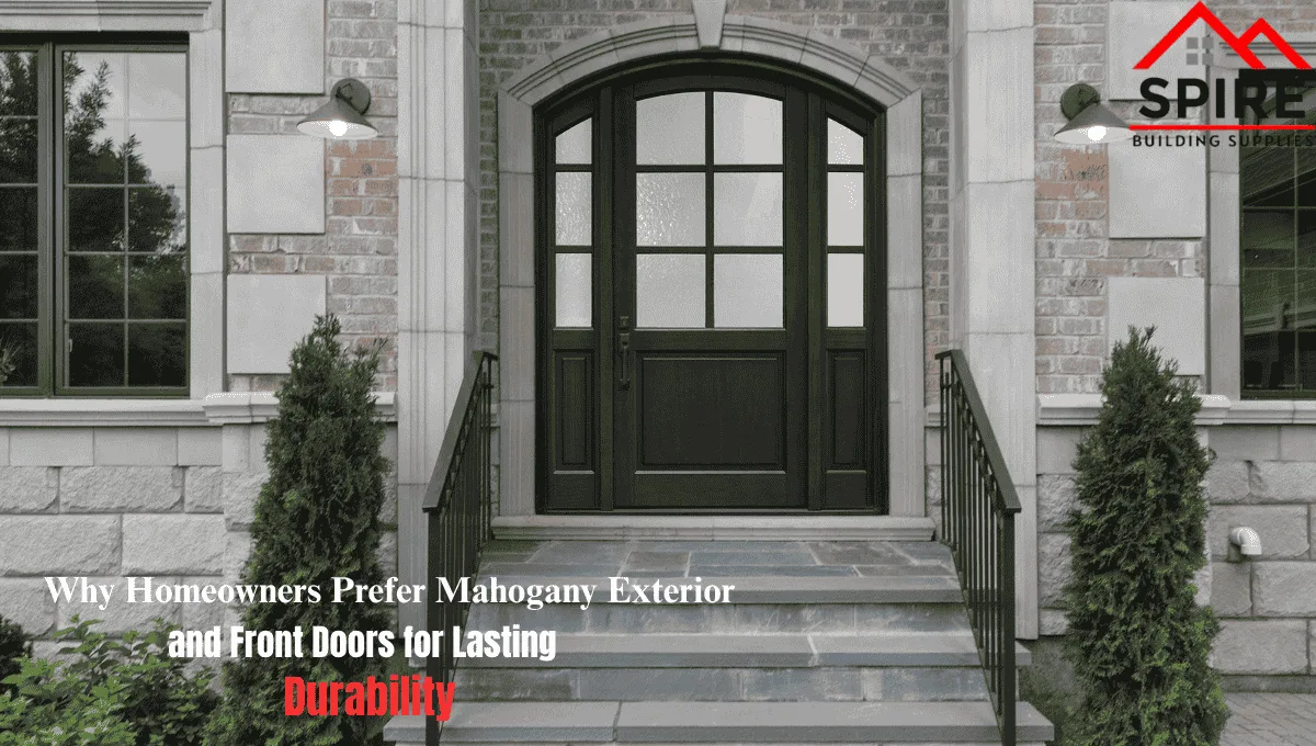 Mahogany Exterior and Front Doors