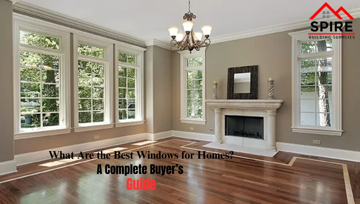 Best Windows for Homes